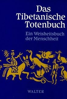 Das tibetanische totenbuch - das,