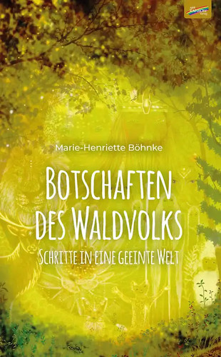 Botschaften des waldvolks - des,