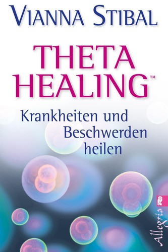 Vianna stibal theta healing - healing,