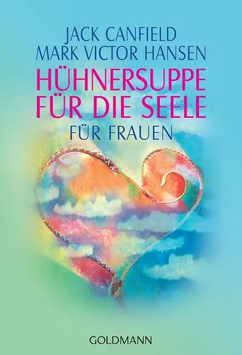 Hühnersuppe für die seele - hühnersuppe,