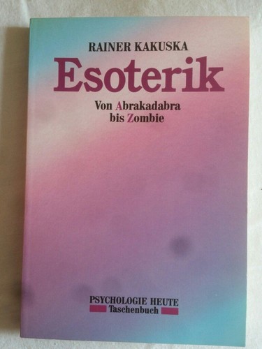 Esoterik von abrakadabra bis - esoterik:,