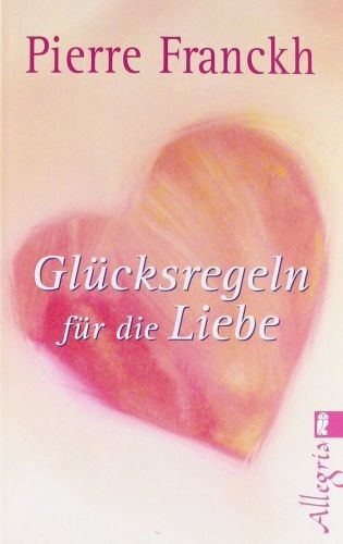 Glücksregeln für die liebe - glücksregeln,