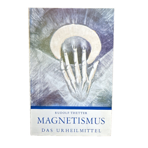 Magnetismus das urheilmittel - magnetismus,