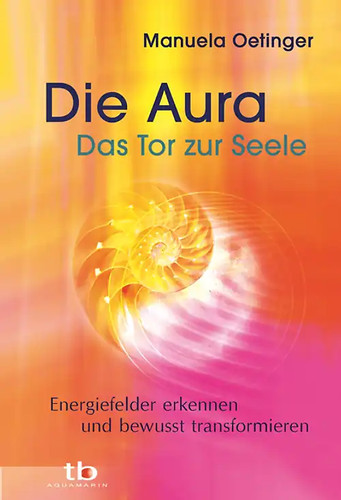 Die aura das tor zur - aura, seele