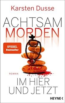 Achtsam morden hier - achtsam, im