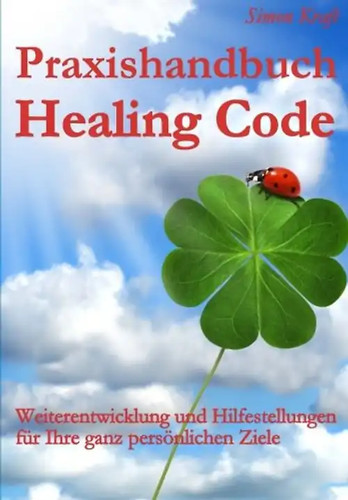 Praxishandbuch healing code - healing,